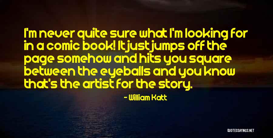 Katt William Quotes By William Katt