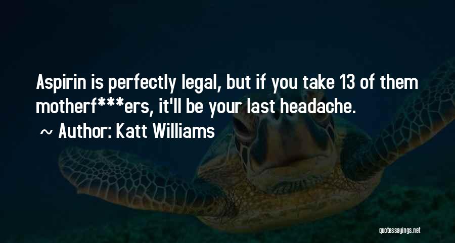Katt Williams Funny Quotes By Katt Williams
