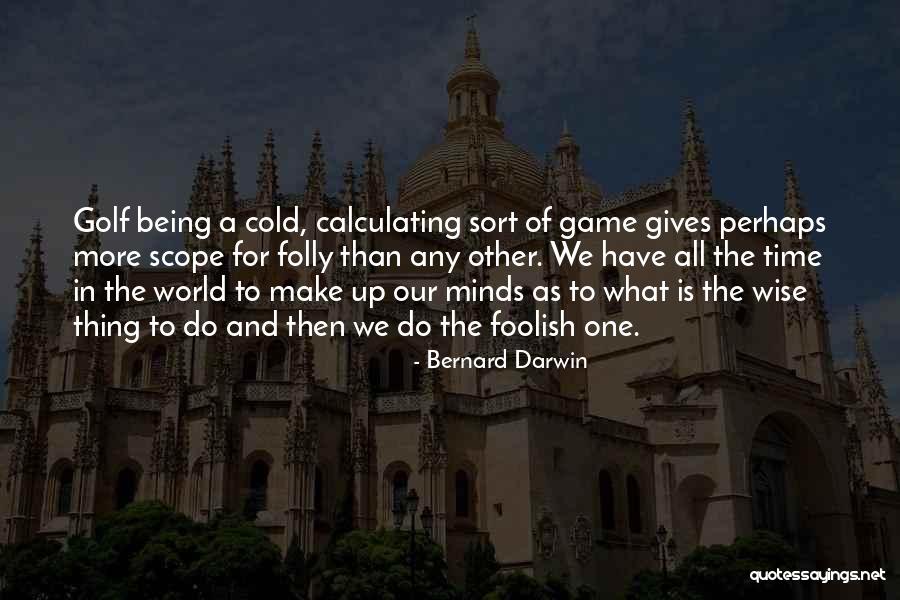 Kattan Chaya Quotes By Bernard Darwin Kattan Chaya Quotes By Bernard Darwin