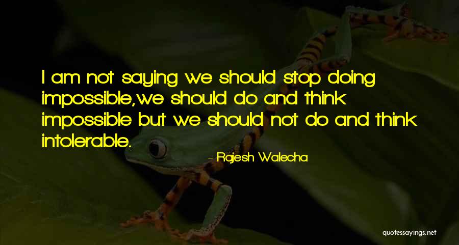 Kattan Chaya Quotes By Rajesh Walecha Kattan Chaya Quotes By Rajesh Walecha