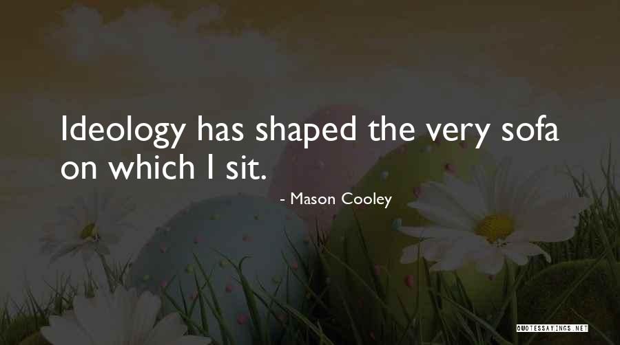 Kattankappi Quotes By Mason Cooley Kattankappi Quotes By Mason Cooley