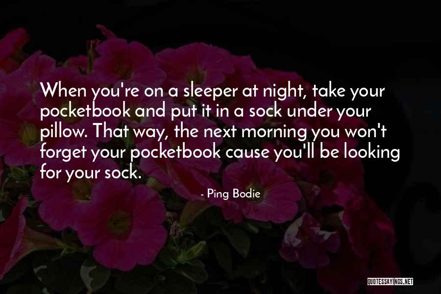 Kattennamen Quotes By Ping Bodie Kattennamen Quotes By Ping Bodie