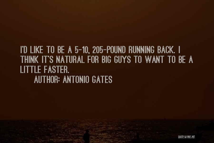 Katterjohn Quotes By Antonio Gates