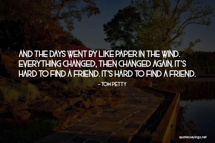 Kattiyakkaran Quotes By Tom Petty Kattiyakkaran Quotes By Tom Petty