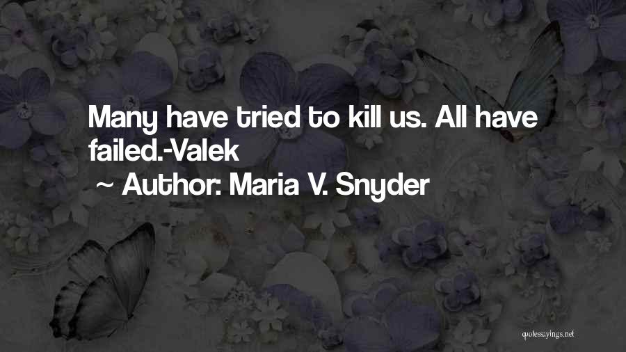 Kattner Quotes By Maria V. Snyder