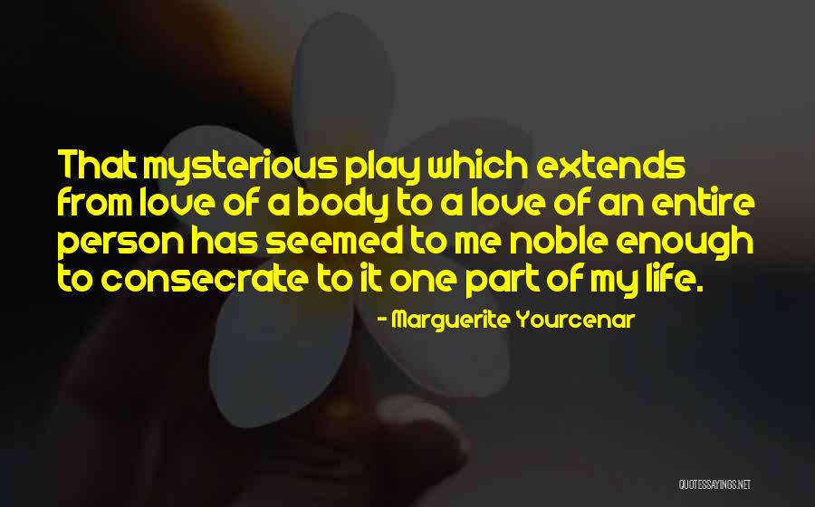 Katty Unda Quotes By Marguerite Yourcenar Katty Unda Quotes By Marguerite Yourcenar