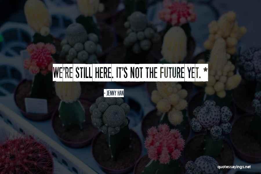 Katuranggan Quotes By Jenny Han