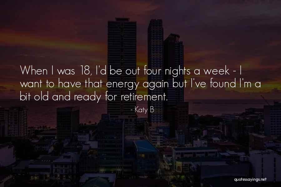 Katy B Quotes 1162162 Katy B Quotes 1162162