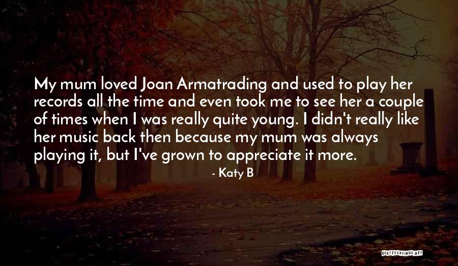 Katy B Quotes 1373546