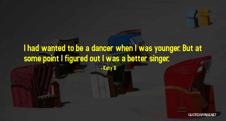 Katy B Quotes 1628417 Katy B Quotes 1628417