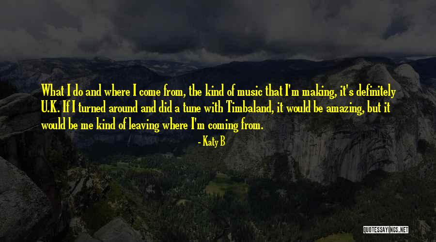 Katy B Quotes 2145017 Katy B Quotes 2145017