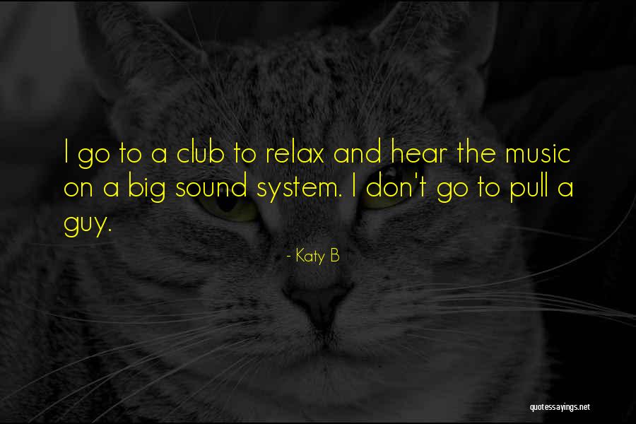 Katy B Quotes 460515 Katy B Quotes 460515