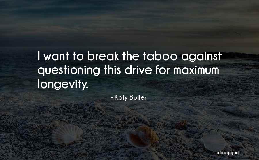 Katy Butler Quotes 673252 Katy Butler Quotes 673252
