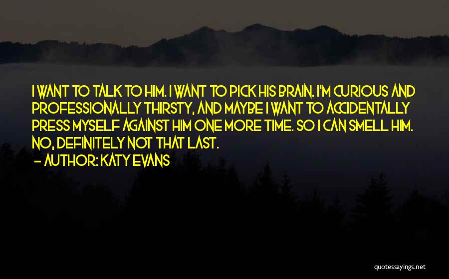 Katy Evans Quotes 1842429