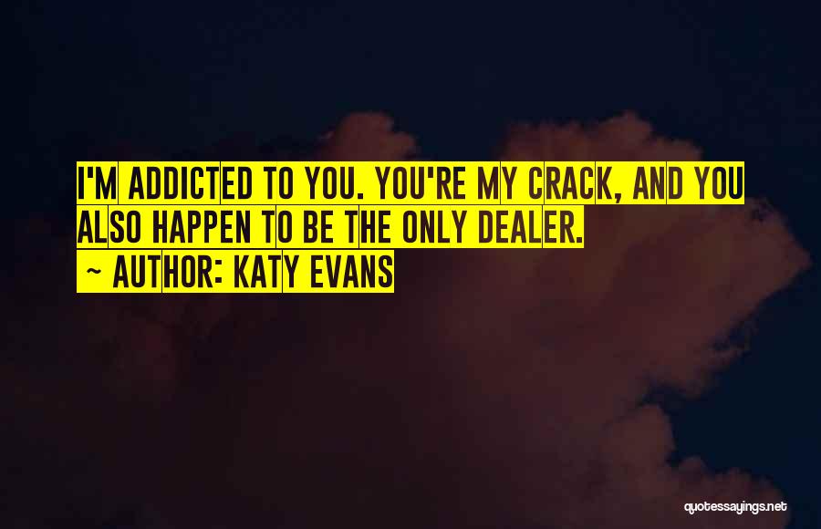 Katy Evans Quotes 2249441