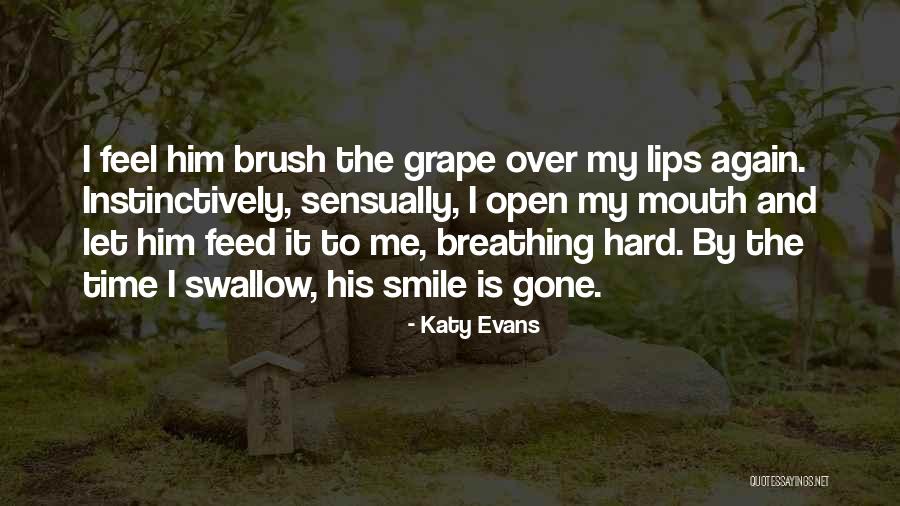 Katy Evans Quotes 349854