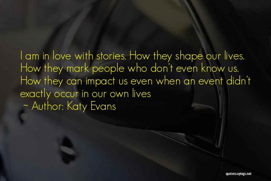 Katy Evans Quotes 746085