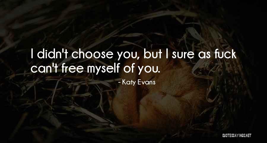 Katy Evans Quotes 786910