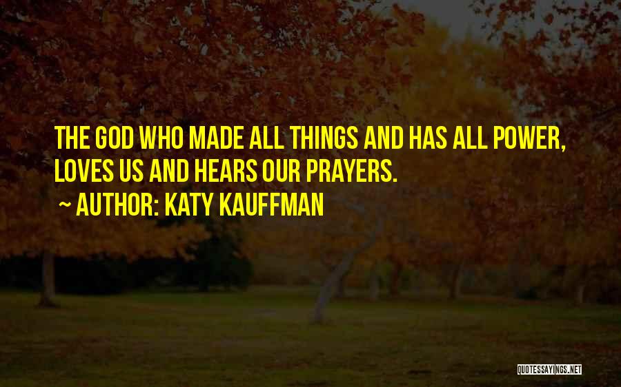 Katy Kauffman Quotes 591144