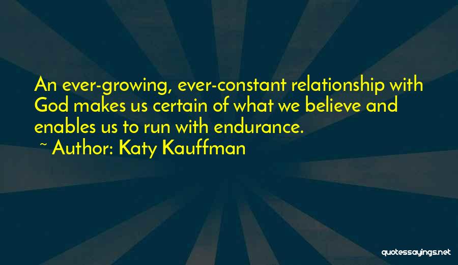 Katy Kauffman Quotes 676862