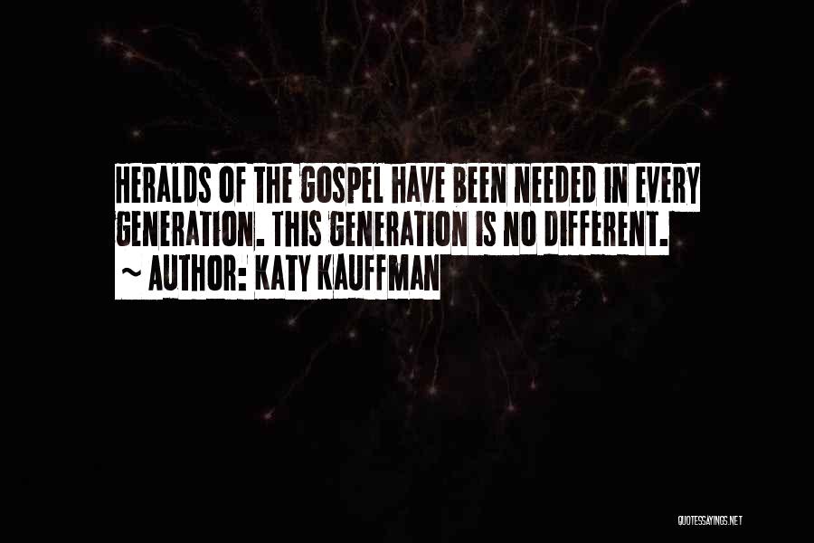 Katy Kauffman Quotes 928701