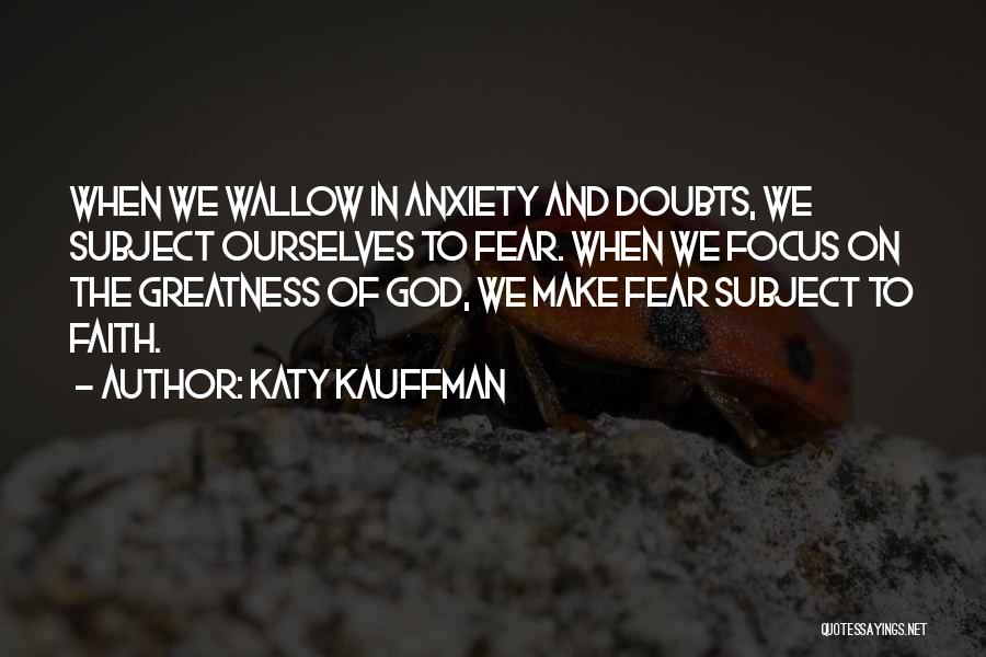 Katy Kauffman Quotes 972299