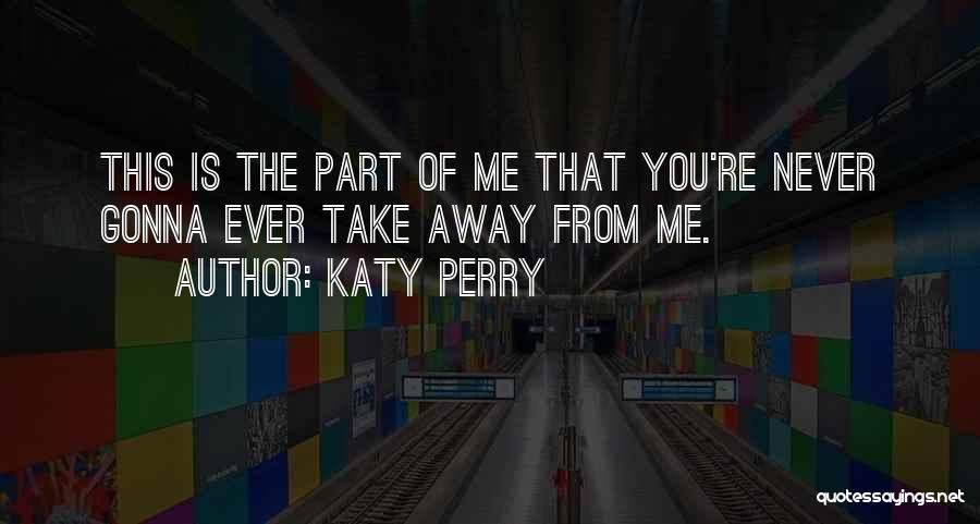 Katy Perry Quotes 124759