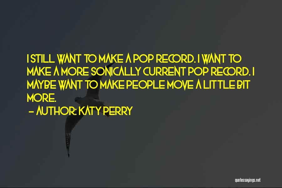 Katy Perry Quotes 1261770