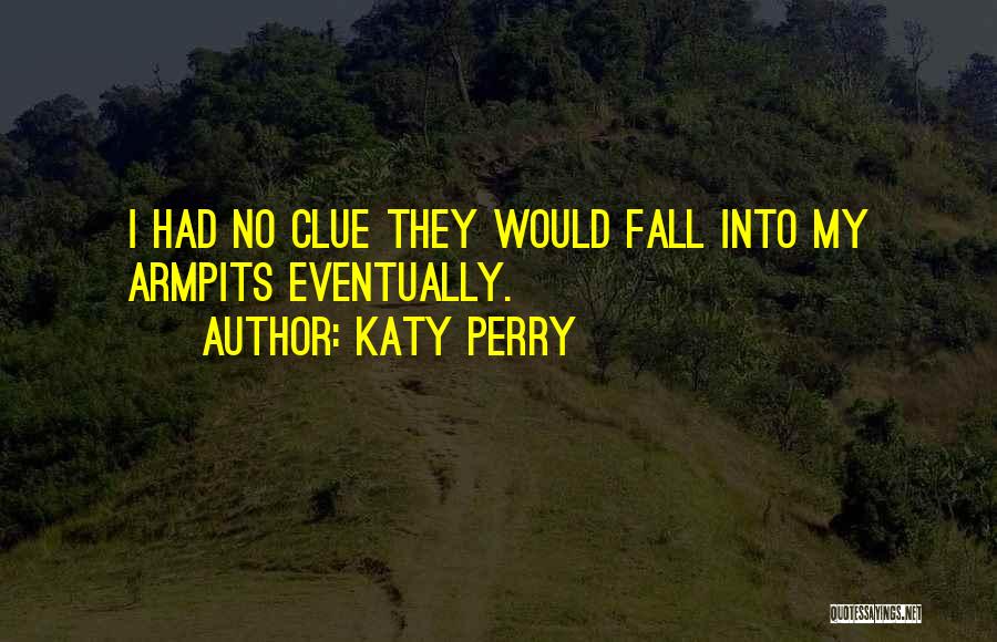 Katy Perry Quotes 2050476