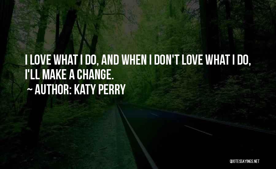 Katy Perry Quotes 275229