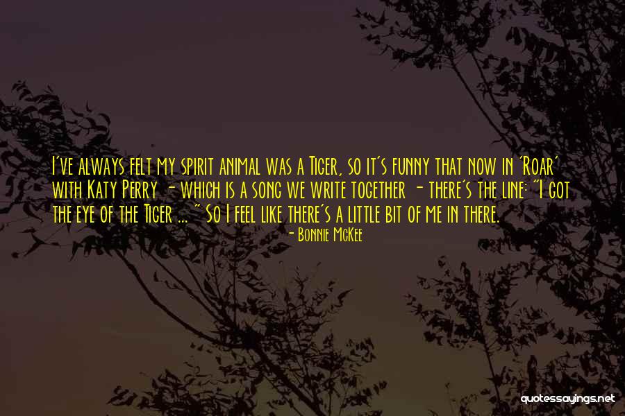 Katy Perry Song Quotes By Bonnie McKee Katy Perry Song Quotes By Bonnie McKee
