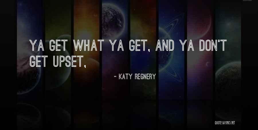 Katy Regnery Quotes 115786