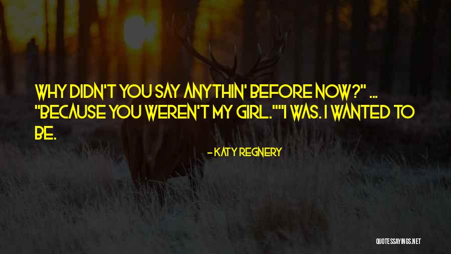 Katy Regnery Quotes 1486281