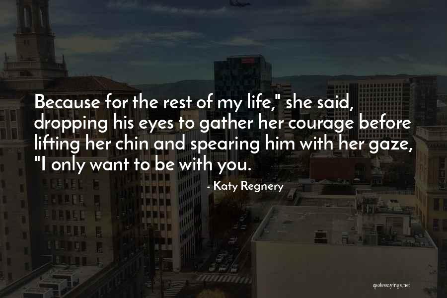 Katy Regnery Quotes 1703810 Katy Regnery Quotes 1703810