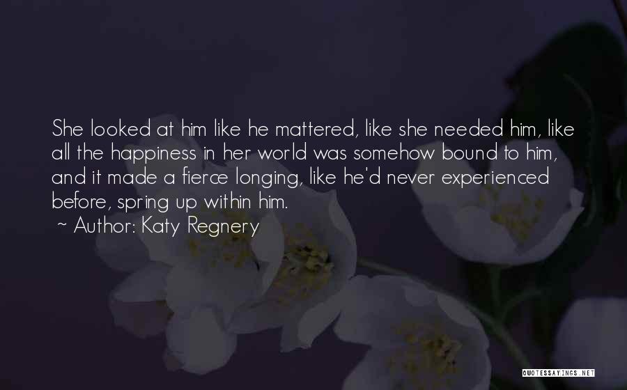 Katy Regnery Quotes 1856190