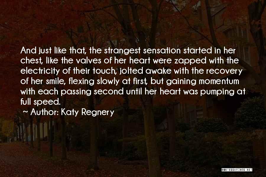 Katy Regnery Quotes 909580