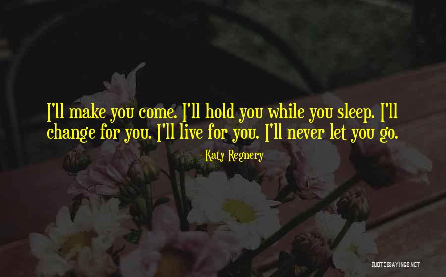 Katy Regnery Quotes 951305 Katy Regnery Quotes 951305