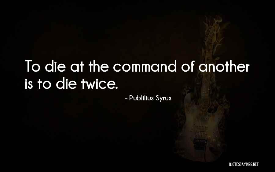 Katy To Blake Quotes By Publilius Syrus Katy To Blake Quotes By Publilius Syrus