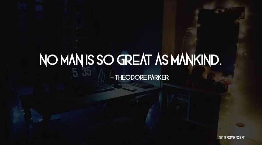 Katy To Blake Quotes By Theodore Parker Katy To Blake Quotes By Theodore Parker