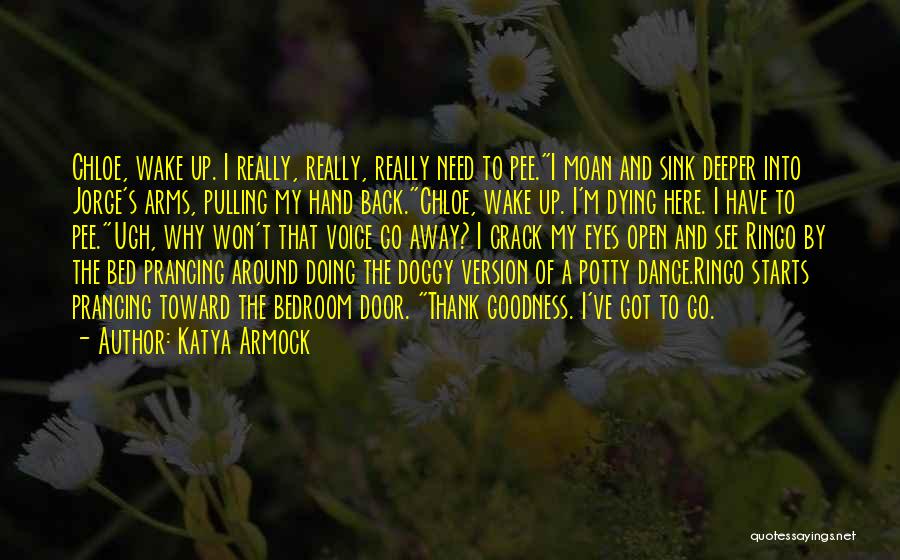 Katya Armock Quotes 1948346