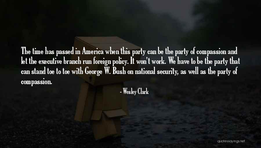 Katya Barbara Quotes By Wesley Clark