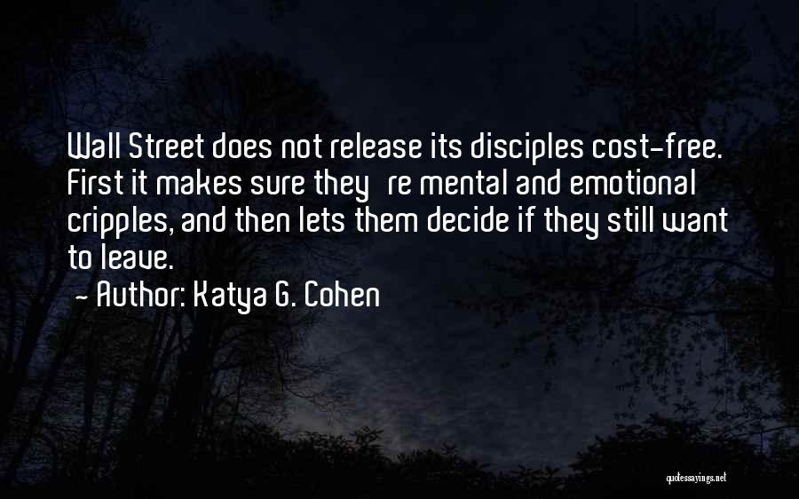 Katya G. Cohen Quotes 615827