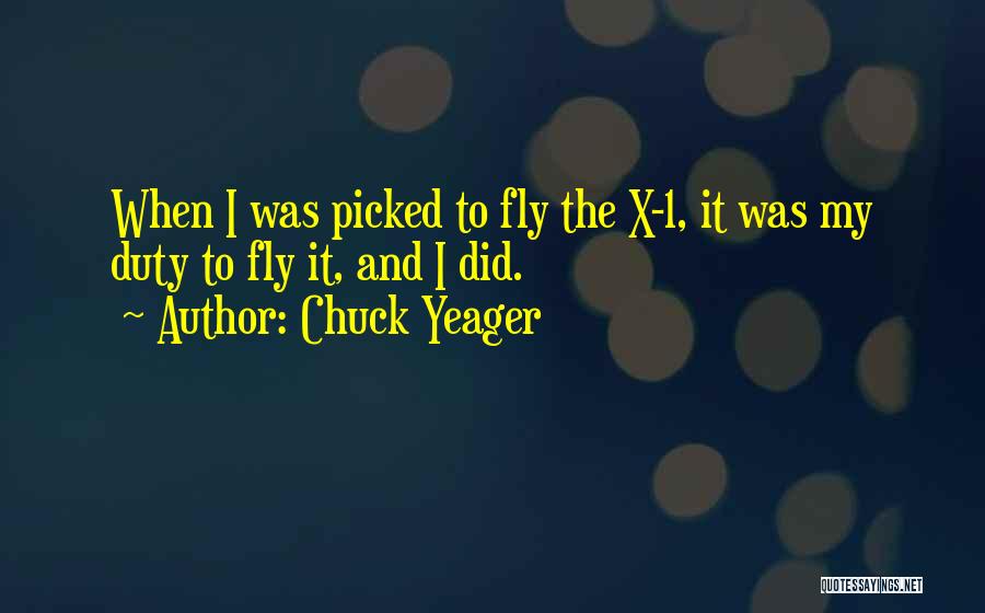 Katya Reflections Quotes By Chuck Yeager