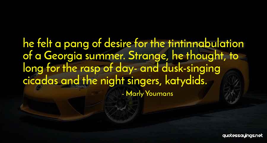 Katydids Quotes By Marly Youmans Katydids Quotes By Marly Youmans