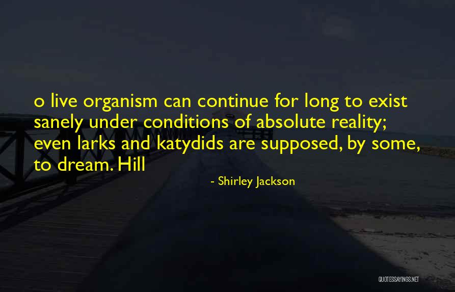 Katydids Quotes By Shirley Jackson Katydids Quotes By Shirley Jackson