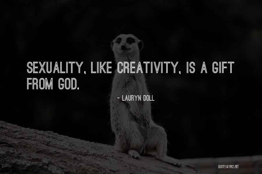 Katyuska Rivas Quotes By Lauryn Doll