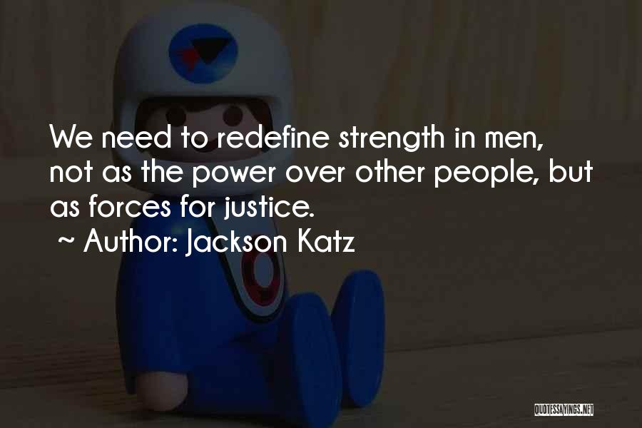 Katz Quotes By Jackson Katz