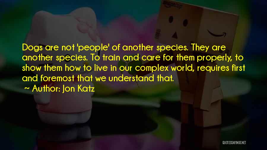 Katz Quotes By Jon Katz