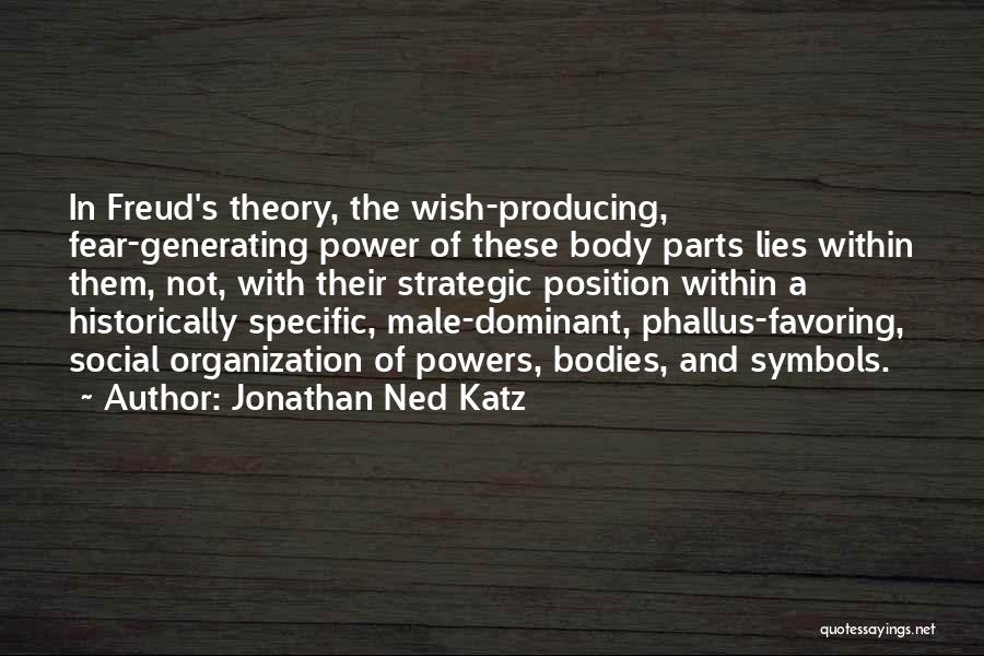 Katz Quotes By Jonathan Ned Katz