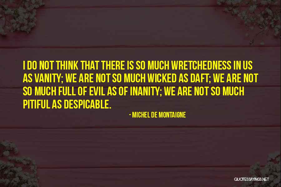 Katzelmacher Quotes By Michel De Montaigne Katzelmacher Quotes By Michel De Montaigne